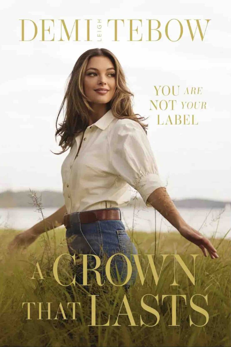 Jesus Calling podcast 436 featuring Demi-Leigh Tebow discussing here new book A Crown that Lasts